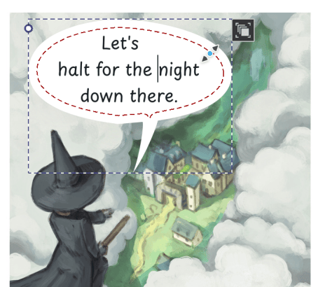 Image of a witch on a broom, looking at some houses below. Her speech bubble says: "Let's halt for the night down there." There's some padding, outlined by a red dashed line, and the cursor is hovering over it, indicating the line can be adjusted.